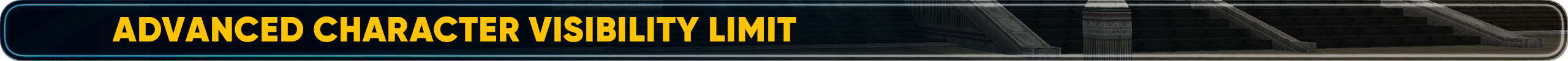 Advanced Visibility Limit.png