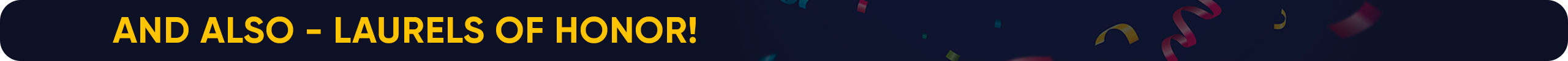 And also - Laurels of Honor!.png
