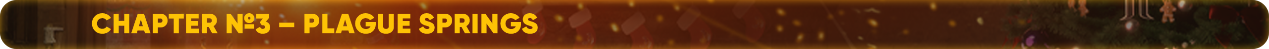 CHAPTER №3 – PLAGUE SPRINGS.png