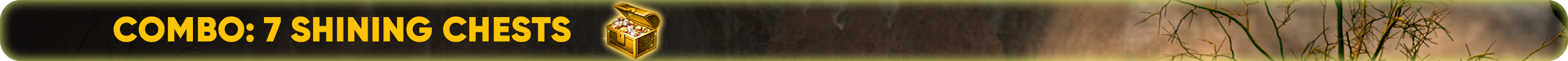 Combo 7 Shining Chests.png