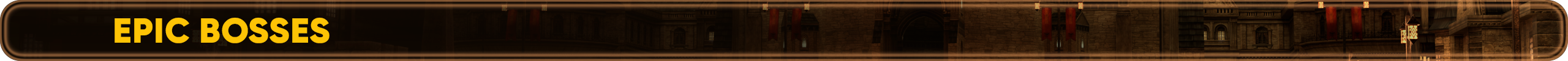 Epic Bosses​.png