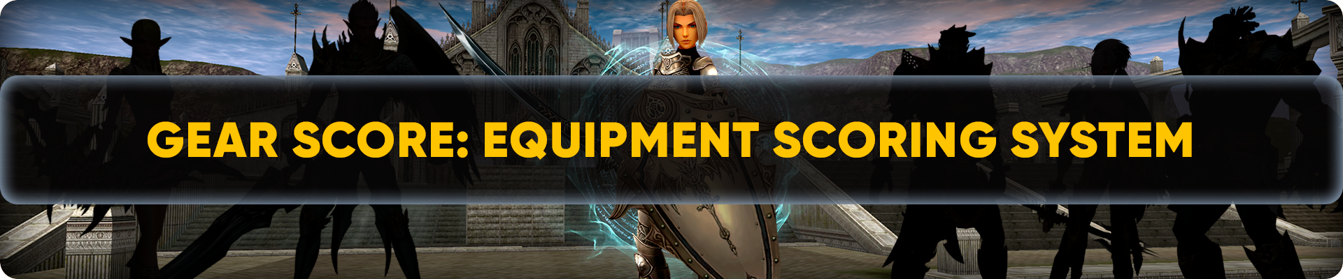 Gear Score System for Equipment Evaluation.png