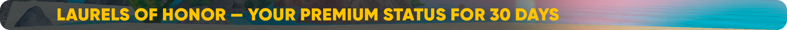 Laurels of Honor — your premium status for 30 days (1).png