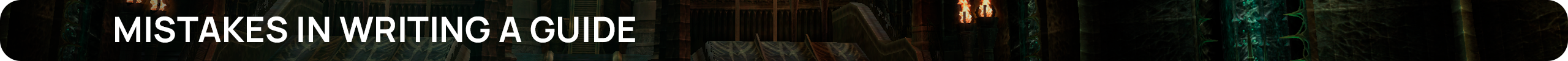 Mistakes in Writing a Guide.png