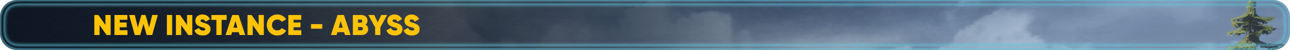 New instance - Abyss.png