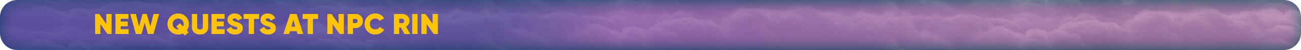 New quests at NPC Rin.png