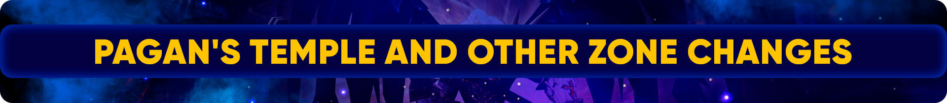 Pagan's Temple and other zone changes.png