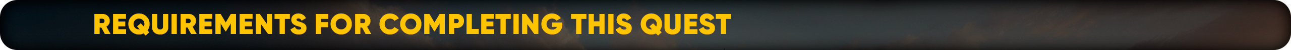 Requirements for completing this quest.png