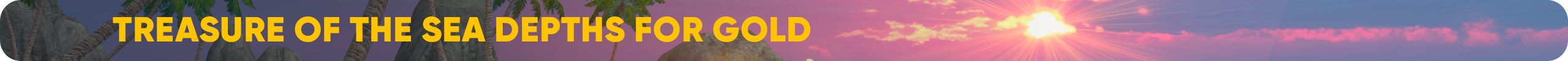 Treasure of the Sea Depths for Gold.png