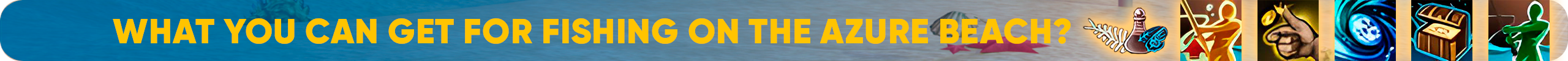 What you can get for fishing on the Azure Beach.png