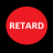 Retard